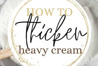 How to Thicken Heavy Cream: 7 Proven Methods That Work
