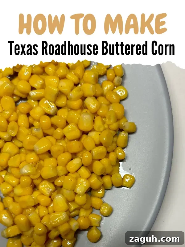 Copycat Texas Roadhouse Buttered Corn Recipe (Quick & Creamy) 7 texas roudhouse buttered horn